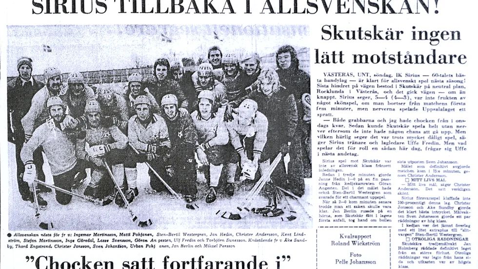 UNT:s första sportsida i början av mars 1974. Sirius har besegrat Skutskär – med Thony Lindquist och Lars "Lill-Murren" Muhrén i laget – och tagit steget upp till den högsta serien i i bandy.