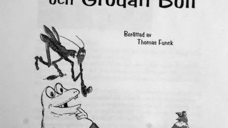 Sagorna och radioprogrammen om Kalle Stropp och Grodan Boll blev genombrottet för Tomas Funck.