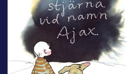 "En stjärna vid namn Ajax" av Ulf Stark och Stina Wirsén.Foto: Bonnier Carlsen