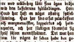 En liten tidningnotis från 1880-talet som berättar om John Hood, en anfader till vår statsminister Fredrik Reinfeldt, runt med sin cirkus och förevisade bland annat"zulukaffrer".