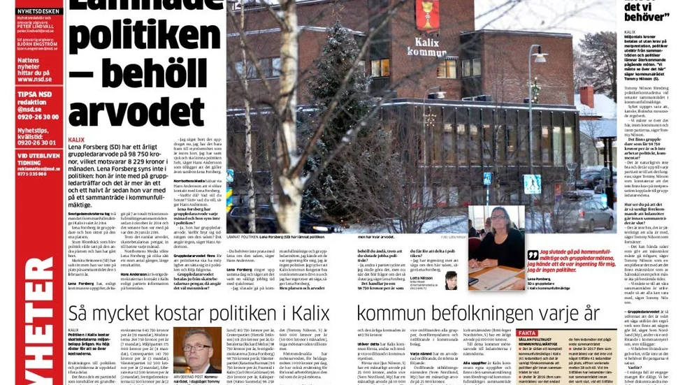 Avslöjandet. Norrbottens Media kunde tidigare i veckan berätta att Lena Forsberg (SD) kvityterat ut gruppledararvide trots att hon inte deltar på gruppledarträffar.