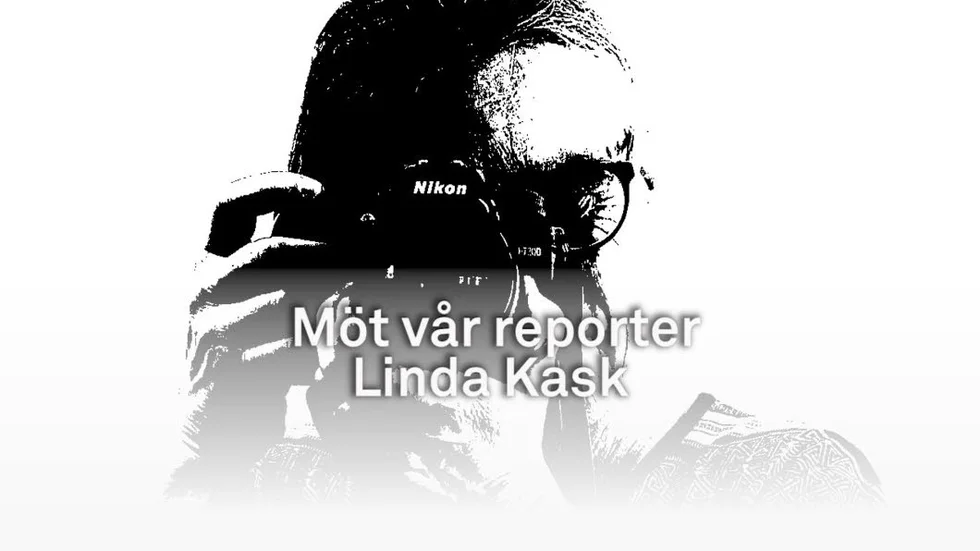 Möt vår reporter Linda Kask.