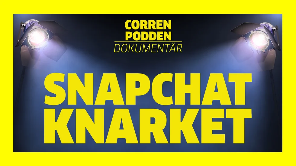 Snapchatknarket - en granskande podcast från Correnpodden.