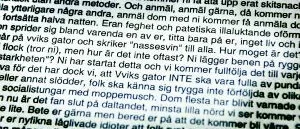 Helgens bråk kunde ha slutat med ett dödsfall