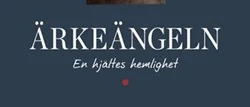 Ärkeängeln – en hjältes hemlighet