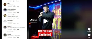 Ståuppkomikern gör narr av Skellefteå – nu har TikTok-klippet blivit viralt: ”Did you say falafel”