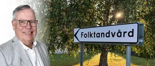 "Tandvården på Gotland har blivit en riktig varböld"