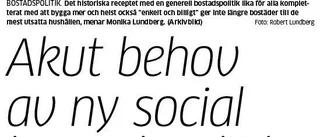 Vi behöver inte sociala bostäder