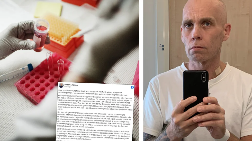 En donator med matchande blodstamceller är Robert Lindmans enda hopp för att överleva blodcancern som han diagnostiserades med i slutet av november. "Om de inte hittar en donator har jag, med tur, mellan ett och tre år kvar att leva."
