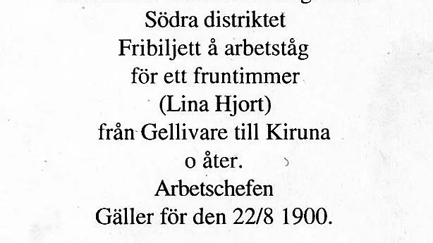 Lina Hjorts biljett. Ur Kerstin Häggs avhandling ”Kvinnor och män i Kiruna 1900–1950.