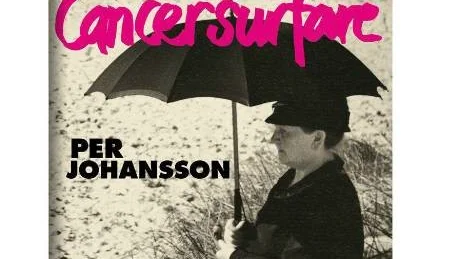 Per Johanssons roman Cancersurfare