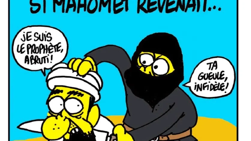 Översättning: ”Om Muhammed kom tillbaka… ’Jag är profeten, din idiot!’, ’Håll käften, otrogne!’”