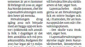 NSD 3 juni 2014. Laponiaförvaltningen väntar på beskedet från miljödepartementet.