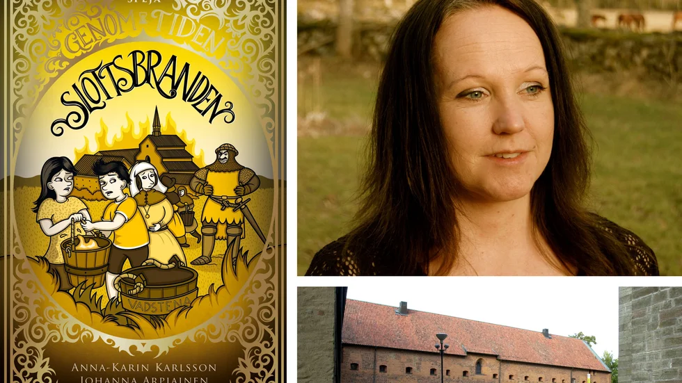 Författaren Anna-Karin Karlssons kommande barnbok "Slottsbranden" utspelar sig i Kungapalatset i Vadstena.