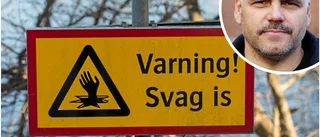 Varnar för mycket svaga isar: ”Det är verkligen förrädiskt”