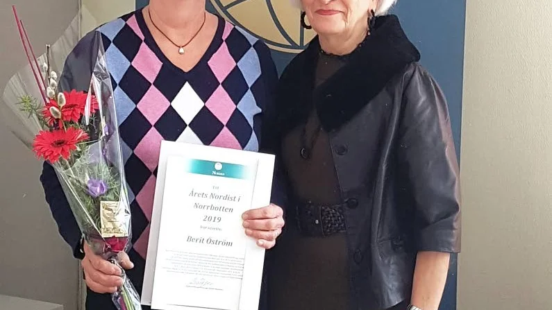 Årets Nordist 2019 blev Berit Öström från Pajala, här tillsammans med ordförande Eivor Olofsson.