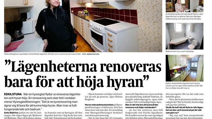 I tisdags berättade vi om Anita Eklöf som flyttar ut ur sin lägenhet. En lägenhet som ska totalrenoveras innan nästa hyresgäst flyttar in. Trots att lägenheten är fräsch och fin.
