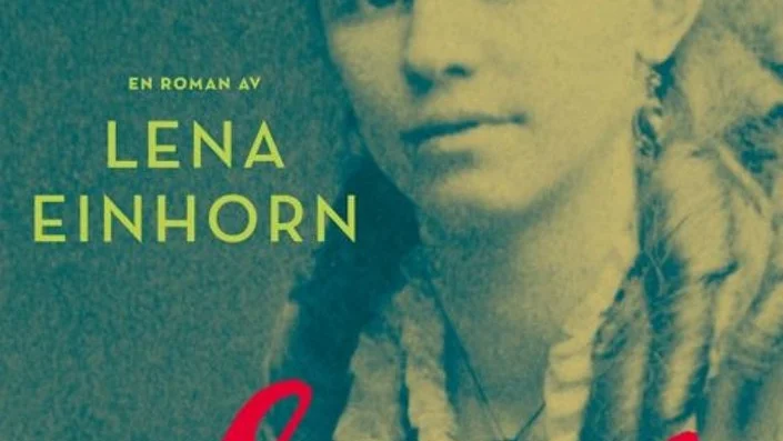 I Lena Einhorns debutroman "Siri" står relationen mellan Siri von Essen och August Strindberg i centrum.