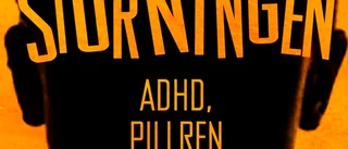 Adhd – en sjukdomsdiagnos i tiden