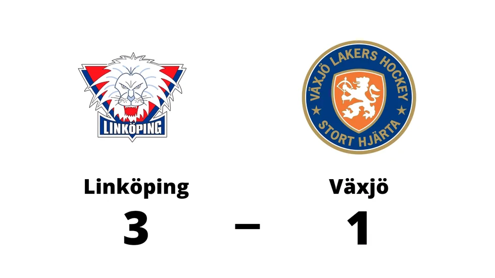 Linköpings HC vann mot Växjö Lakers HC
