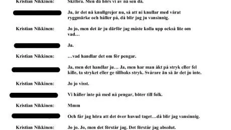 l Kristian Nikkinens samtal med den 49-årig Hells Angelsmedlemmen från Stockholm som avlyssnades av polisen.