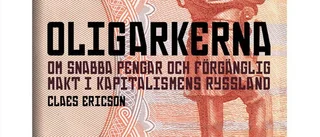 Claes Ericson: Bra men dystert om ryska oligarker