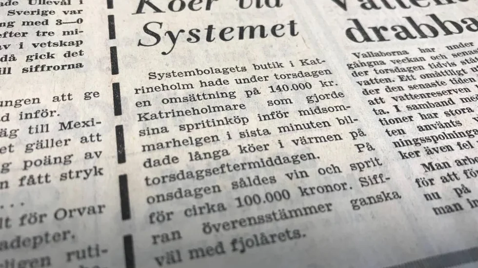 I Katrineholms-Kuriren för 50 år sedan kunde man läsa om långa köer i värmen till Systembolaget, när katrineholmarna skulle göra sina spritinköp inför midsommar.
