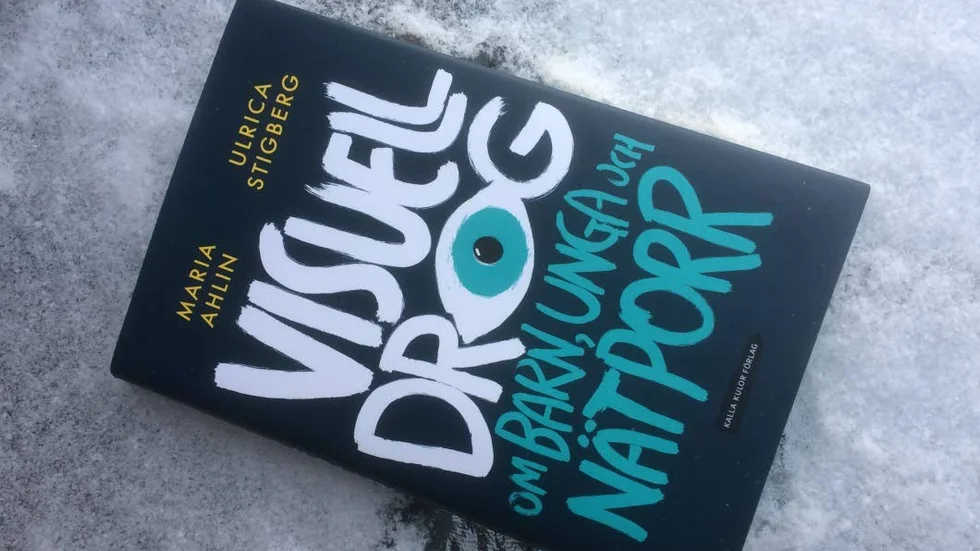 I höstas kom boken ”Visuell drog – om barn, unga och nätporr”, skriven av Ulrica Stigberg, präst på Fryshuset i Stockholm och Maria Ahlin, ungdomsorganisationen Freethem.