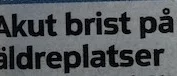 Ur PT:s arkiv: Äldreboendeplatserna är för få