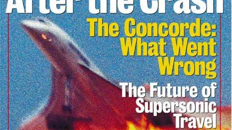 The cover of the August 7, 2000 edition of Newsweek International features a photograph of Concorde Air France Flight 4590 shortly after takeoff at Charles DeGaulle Airport in Paris.  Taken by a Japanese traveler onboard a plane on the airport runway, the photo, obtained by Newsweek with exclusive worldwide magazine rights, shows the fire from a different angle.  The same photo appears on the inside pages and as a cover inset of the domestic edition of the magazine.    (AP Photo/Newsweek)