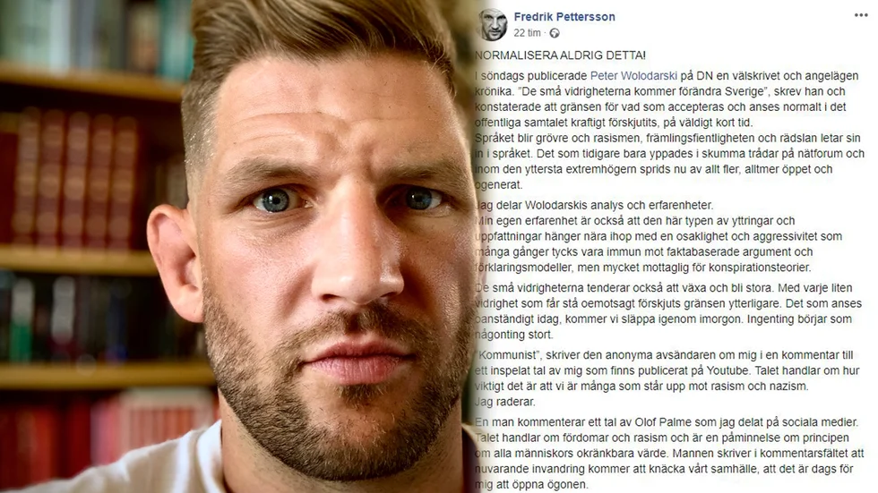 Folkbildaren Fredrik Pettersson har fått ta emot dödshot. Nu berättar han om hoten och den "förflyttade gränsen" för vad man får säga i ett uppmärksammat inlägg på Facebook.
