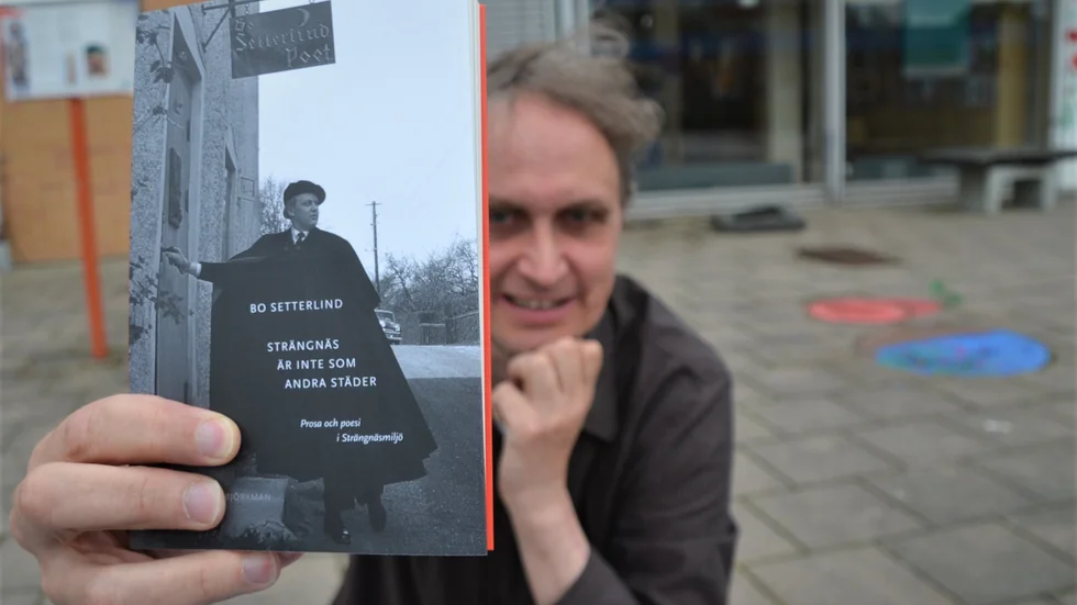 I den nyutkomna boken "Strängnäs är inte som andra städer", utgiven av Strängnäs bibliotek, har bibliotekarien Peter Björkman samlat ihop texter av Bo Setterlind med Strängnäsanknytning.