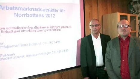 Göran Nilsson och Timo Mulk-Pesonen från arbetsförmedlingen ser med tillförsikt an 2012. Prognosen är god, inte minst tack vare gruvornas uppsving i länet.