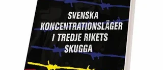 Svåruthärdlig läsning om de svenska koncentrationslägren