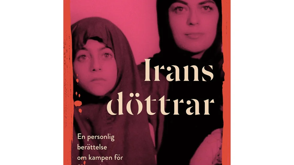 Irans döttrar : En personlig berättelse om kampen för frihet i Iran
