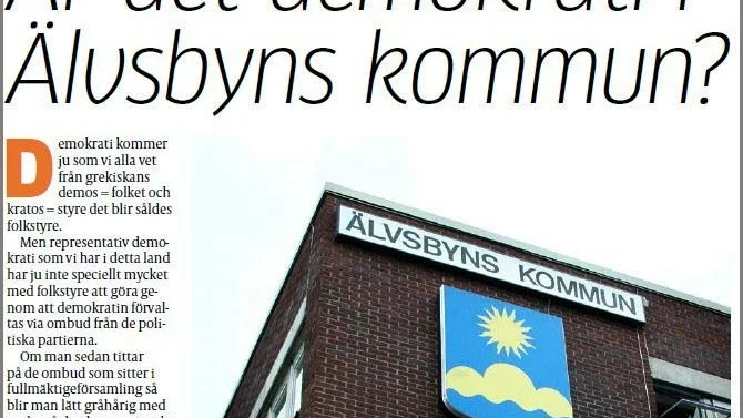 PITEÅ-TIDNINGEN, 21 februari: "Är det demorkati i Älvsbyns kommun?" Nu får Johnny Lestander svar av Helena Öhlund (S) kommunalråd i Älvsbyn.