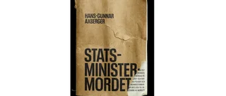 Statsministermordet av Hans-Gunnar Axberger