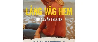 Lång väg hem : Mina 25 år i sekten 
