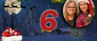 Ho, ho, ho! ❄️ Lucka 6 i Anna och Jessicas julkalender – chans på trisslotter och presentkort!