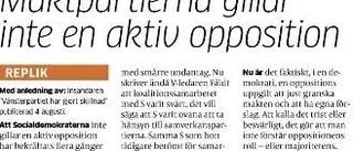 Maktpartierna gillar inte en aktiv opposition