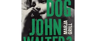 Varför dog John Walter? En granskning av de nya barnhemmen 