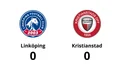 Mållös match när Linköping mötte Kristianstad