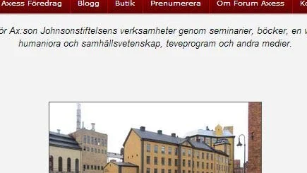 PRIVAT KANAL. Axess ägs av Axess Publishing AB som ägs av Nordstjernan Holding AB och stöds av Axel och Margaret Ax:son Johnsons stiftelse för allmännyttiga ändamål.