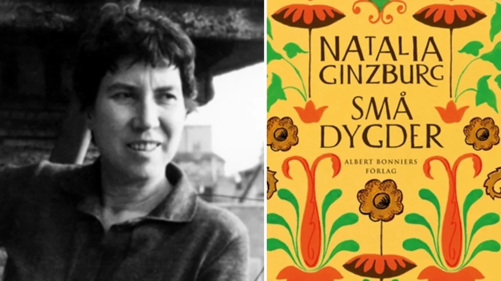 ”Små dygder” är skriven av Natalia Ginzburg, översatt av Vibeke Emond och Gunnel Mitelman. Utgiven av Bonniers förlag.