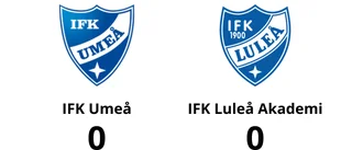Mållöst för IFK Umeå och IFK Luleå Akademi