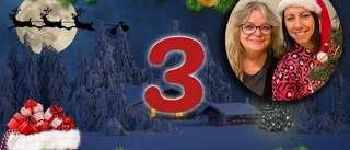 Anna och Jessicas julkalender: Lucka 3 • Testa dina kunskaper – var med i utlottning av trisslotter och presentkort
