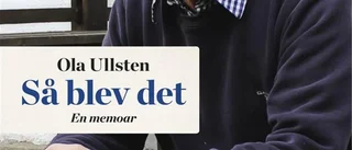 Ola Ullsten: Så blev det