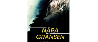 Nära Gränsen av Daniel Åberg      Del 1