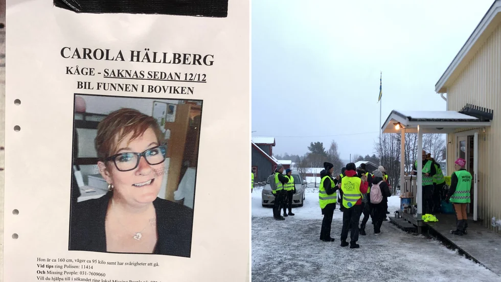 Carola, 53, försvann den 12 december. Helgen 19–20 december sökte ca 300 personer efter henne i Boviken med omnejd och över 7000 personer har gått med i Facebookgruppen ”Carola är försvunnen”