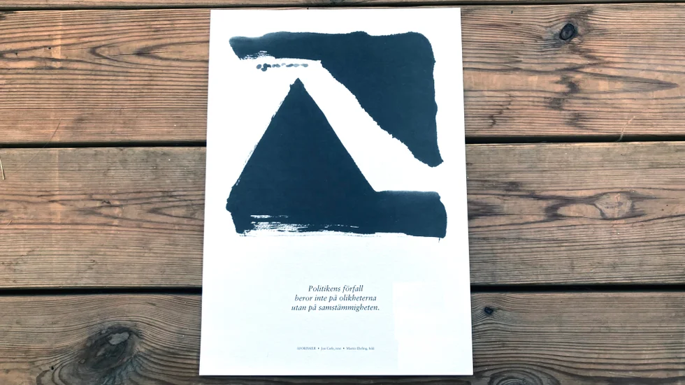 Nyköpings tidigare kommunalråd Jan Carle är också författare med aforismer som specialitet. Här är en, med illustration av Martin Ehrling.